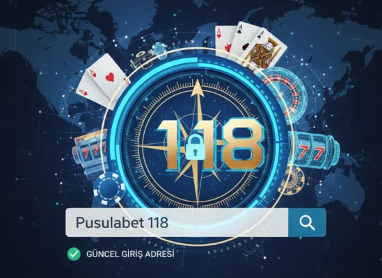 Pusulabet 118 Güncel Giriş Adresi – Kesintisiz Erişim